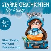 Über Stärke, Wut und Freundschaft - Hörbuch  9783957348852