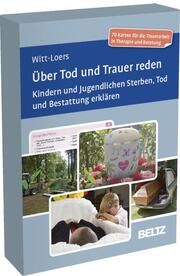 Über Tod und Trauer reden Witt-Loers, Stephanie 4019172100988