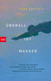 Überall ist Wasser Bråtveit, Inger 9783442771707