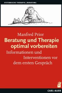 Beratung und Therapie optimal vorbereiten Prior, Manfred 9783849701260