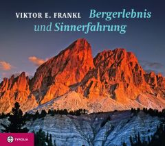 Bergerlebnis und Sinnerfahrung Frankl, Viktor E/Handl, Christian 9783702232979