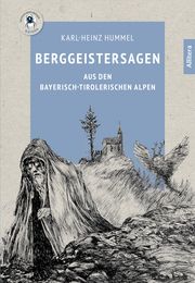 Berggeistersagen von A bis Z Hummel, Karl-Heinz 9783962332198