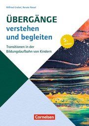 Übergänge verstehen und begleiten Niesel, Renate/Griebel, Wilfried 9783834650177