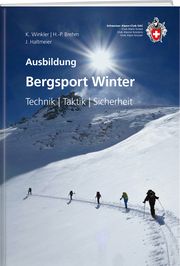 Bergsport Winter Winkler, Kurt/Brehm, Hans-Peter/Haltmeier, Jürg 9783859024885