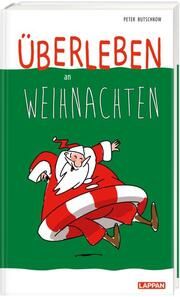 Überleben an Weihnachten - Humorvolle Texte und Cartoons zum Fest Butschkow, Peter/Hodel, Caren 9783830345381