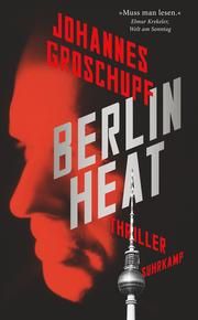 Berlin Heat Groschupf, Johannes 9783518472491