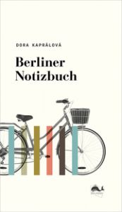 Berliner Notizbuch Kaprálová, Dora 9783981998412