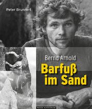 Bernd Arnold - Barfuß im Sand Brunnert, Peter 9783956111327