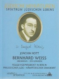 Bernhard Weiss (1880 Berlin - 1951 London) Rott, Joachim 9783938485545