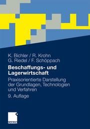 Beschaffungs- und Lagerwirtschaft Bichler, Klaus/Krohn, Ralf/Riedel, Guido u a 9783834919748