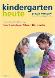 Beschwerdeverfahren für Kinder Schubert-Suffrian, Franziska/Regner, Michael 9783451005329
