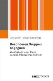 Besonderen Gruppen begegnen Dierk Borstel/Claudia Luzar 9783779965091