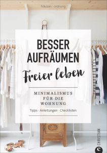 Besser aufräumen, freier leben Fräulein Ordnung 9783959611909