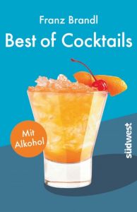 Best of Cocktails mit Alkohol Brandl, Franz 9783517096667