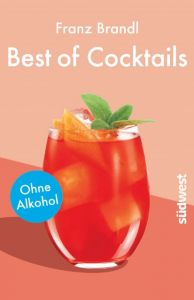Best of Cocktails ohne Alkohol Brandl, Franz 9783517096674