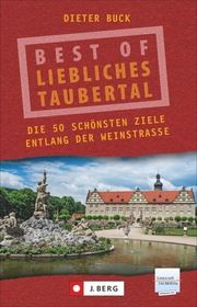 Best of Liebliches Taubertal Buck, Dieter 9783862467068