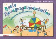 Beste Bewegungslandschaften Müller, Matthias/Just, Ronny 9783451391040