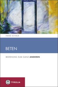 Beten Schalk, Hans 9783702233532