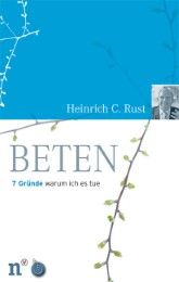 Beten Rust, Heinrich Christian 9783937896311