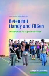 Beten mit Handy und Füßen Simone Honecker/Andreas Mauritz 9783766608154