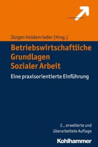 Betriebswirtschaftliche Grundlagen Sozialer Arbeit Jürgen Holdenrieder 9783170334076