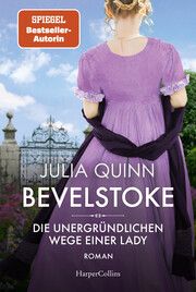 Bevelstoke - Die unergründlichen Wege einer Lady Quinn, Julia 9783365005941
