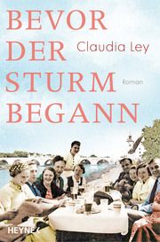 Bevor der Sturm begann Ley, Claudia 9783453273368