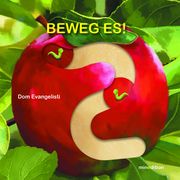 Beweg es! Evangelisti, Dom 9783039342136