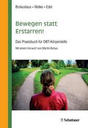 Bewegen statt Erstarren! Brokuslaus, Ilona/Welke, Thorsten/Edel, Arno 9783608400571