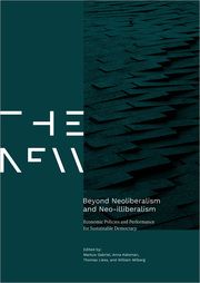 Beyond Neoliberalism and Neo-illiberalism Markus Gabriel/Anna Katsman/Thomas Liess et al 9783837674873