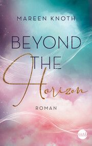 Beyond the Horizon Knoth, Mareen 9783745703986