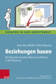 Beziehungen bauen Müller, Ahuti Alice/Beumer, Ullrich 9783525400104