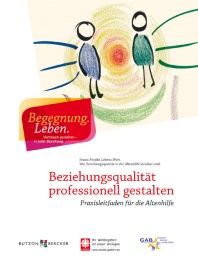 Beziehungsqualität professionell gestalten Ackermann, Stefan/Hemmer-Schanze, Christiane/Hepting, Sigrid u a 9783766622433