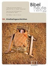 Bibel heute / Kindheitsgeschichten Katholisches Bibelwerk e V 9783940743312