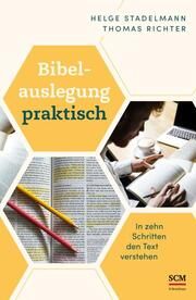 Bibelauslegung praktisch Stadelmann, Helge/Richter, Thomas 9783417241884