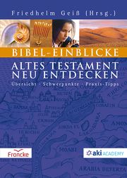 Bibel-Einblicke Friedhelm Geiß 9783963622366