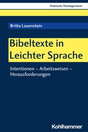 Bibeltexte in Leichter Sprache Lauenstein, Britta 9783170444980
