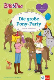Bibi & Tina: Die große Pony-Party Bornstädt, Matthias von 9783129494097