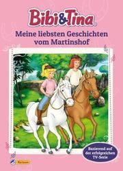 Bibi und Tina: Meine liebsten Geschichten vom Martinshof  9783845117942