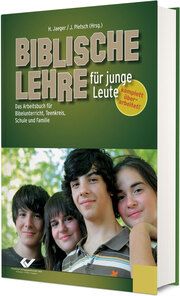 Biblische Lehre für junge Leute Hartmut Jaeger/Joachim Pletsch 9783863538354