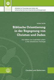 Biblische Orientierung in der Begegnung von Christen und Juden Stolle, Volker 9783374068975