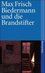 Biedermann und die Brandstifter Frisch, Max 9783518390450