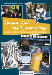 Bielefeld - Kneipen, Kult und Kuemmerlinge Tippelt, Frank/Bernert, Willibald A 9783831335572