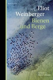 Bienen und Berge Weinberger, Eliot 9783949203916