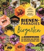 Bienenparadies Biogarten Seidemann, Erwin/Walton, Gerda/Würtenberger, Alexander 9783840430602
