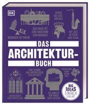 Big Ideas - Das Architektur-Buch Astbury, Jon/Buxton, Pamela/Glancey, Jonathan u a 9783831047383