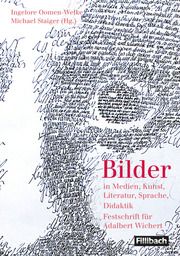 Bilder in Medien, Kunst, Literatur, Sprache, Didaktik Oomen-Welke, Ingelore/Staiger, Michael 9783126880503