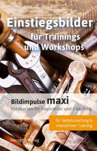 Bildimpulse maxi: Einstiegsbilder für Trainings und Workshops Porok, Simone 9783942805841