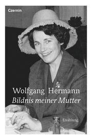 Bildnis meiner Mutter Hermann, Wolfgang 9783707607888