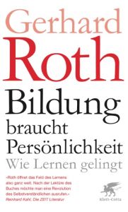 Bildung braucht Persönlichkeit Roth, Gerhard 9783608980554